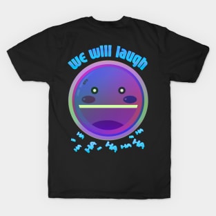 Emoji (we will continue to Laugh) T-Shirt